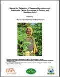 Thumbnail of Manual for Collection of Cassava Germplasm and Associated Farmer Knowledge in Eastern and Southern Africa manual